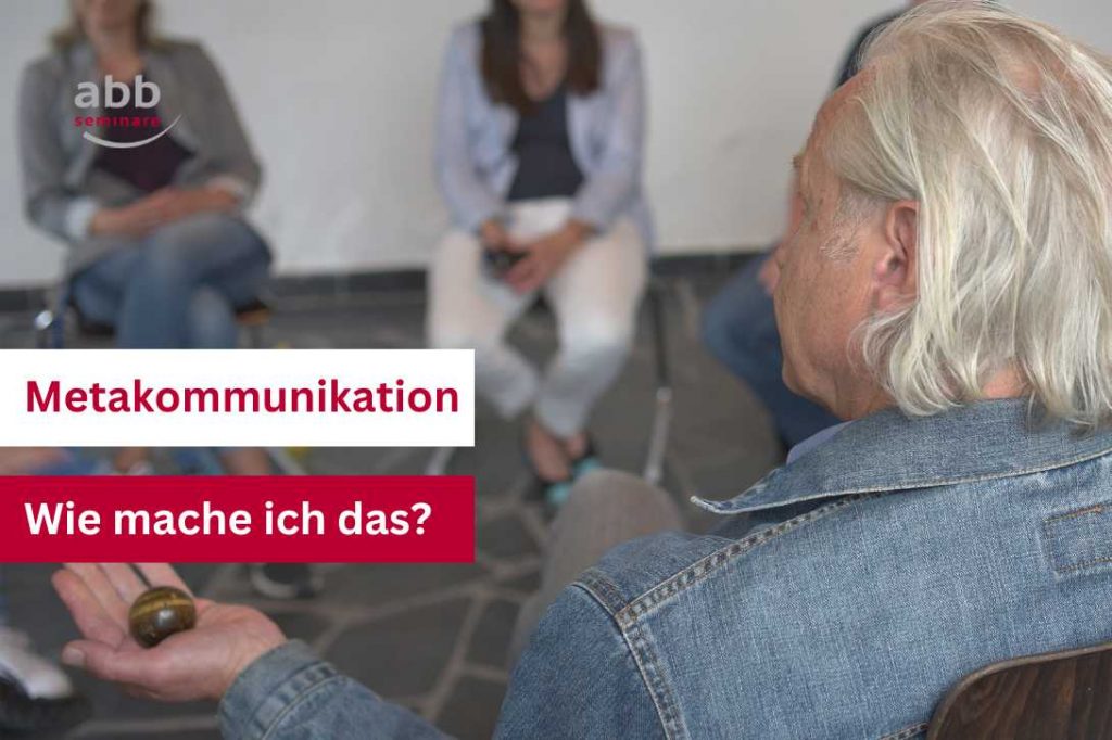 Metakommunikation im Training einsetzen, aber wie?